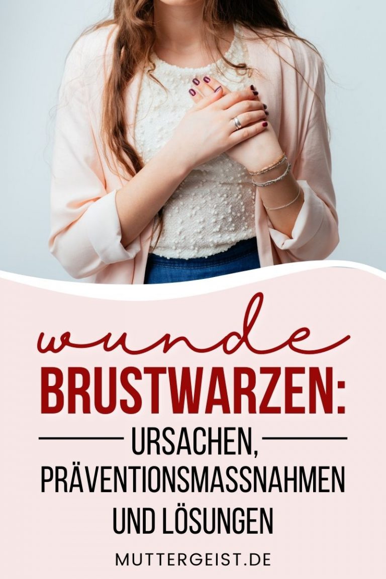 Wunde Brustwarzen Ursachen, Präventionsmaßnahmen Und Lösungen