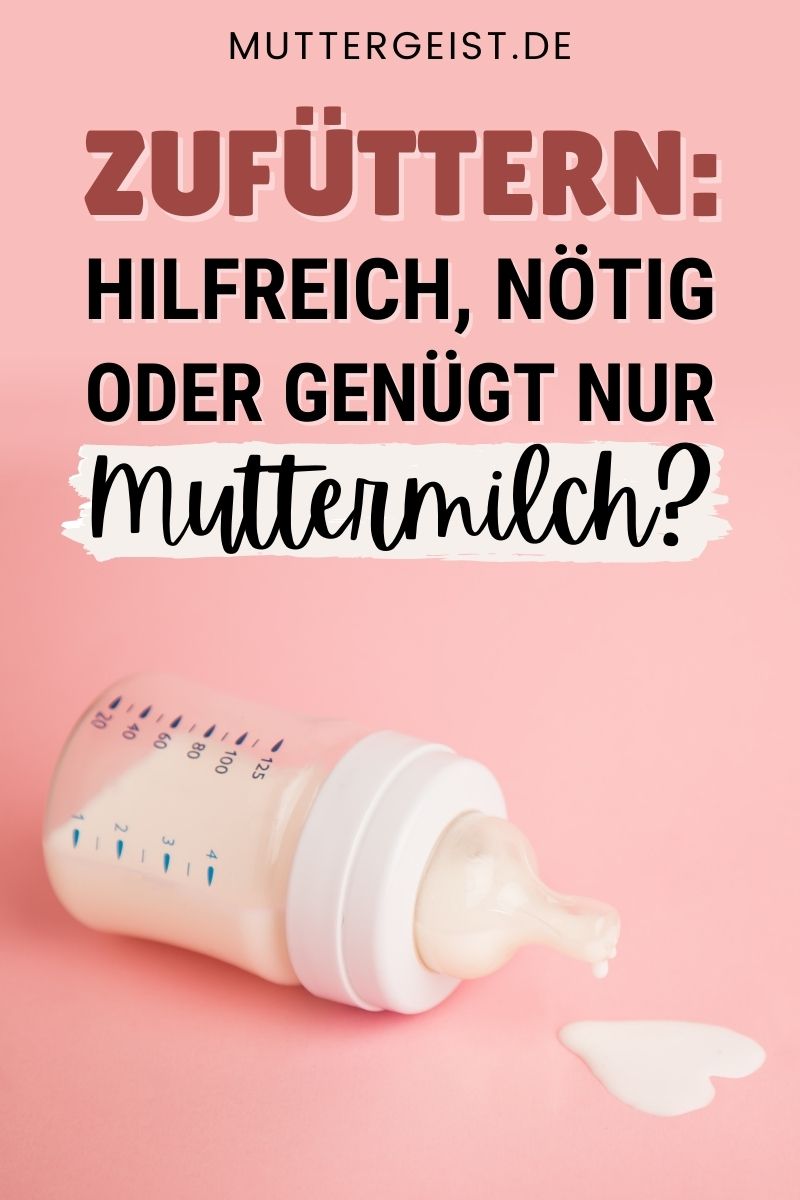 Zufüttern - Hilfreich, Nötig Oder Genügt Nur Muttermilch_