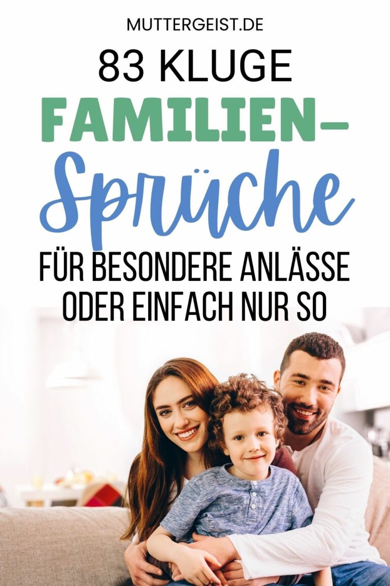83 kluge Familiensprüche für besondere Anlässe oder einfach nur so