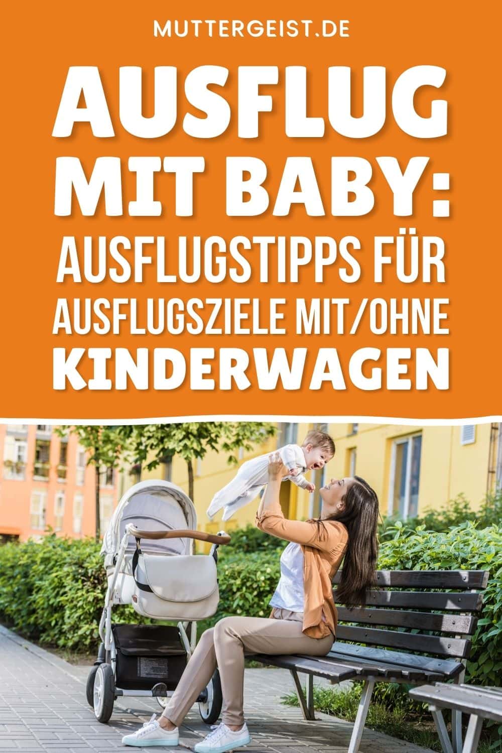 Ausflug Mit Baby – Ausflugstipps Für Ausflugsziele Mit_Ohne Kinderwagen Pinterest
