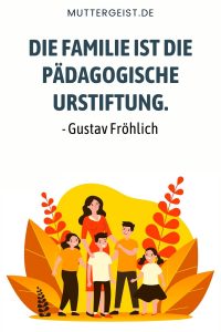 FamilieSprüche Und Weisheiten Zur Wichtigsten Gemeinschaft