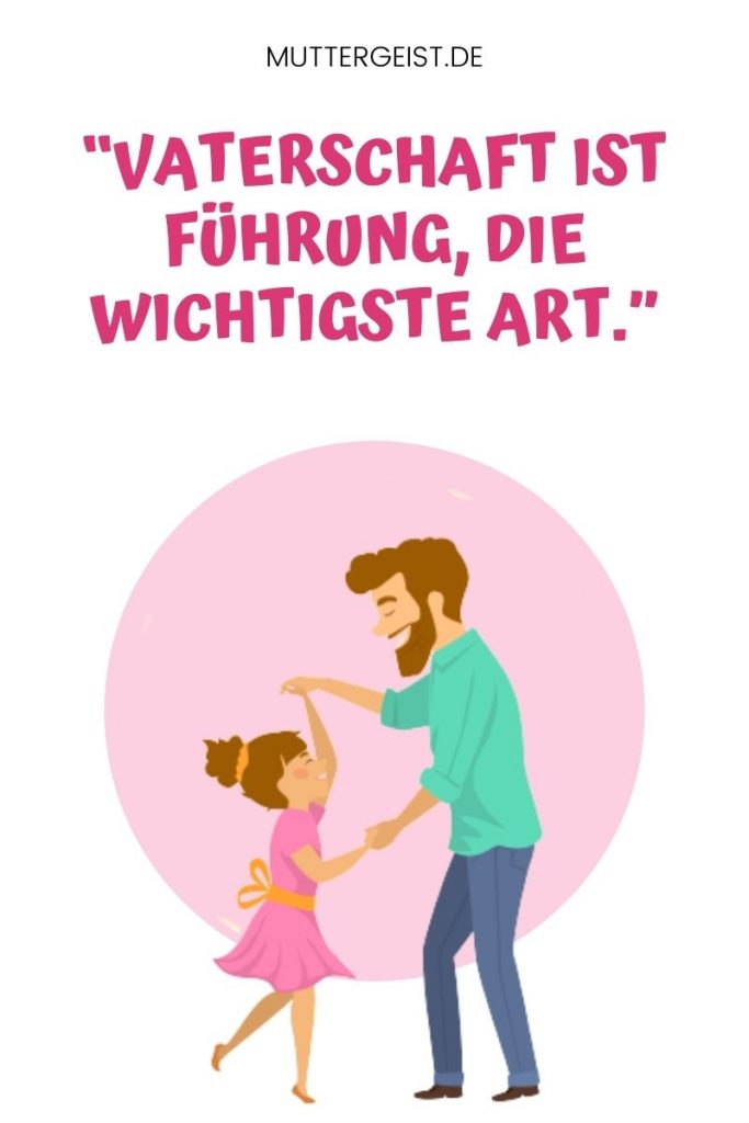 Vater-Tochter-Sprüche - Die Schönsten Sprüche Zur Vater-Tochter-Liebe