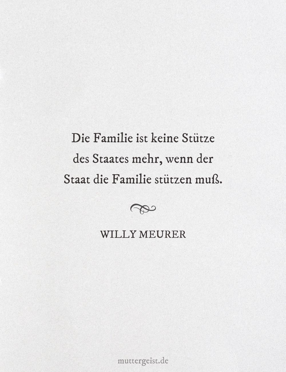 Willy Meurers Worte über die Institution der Familie