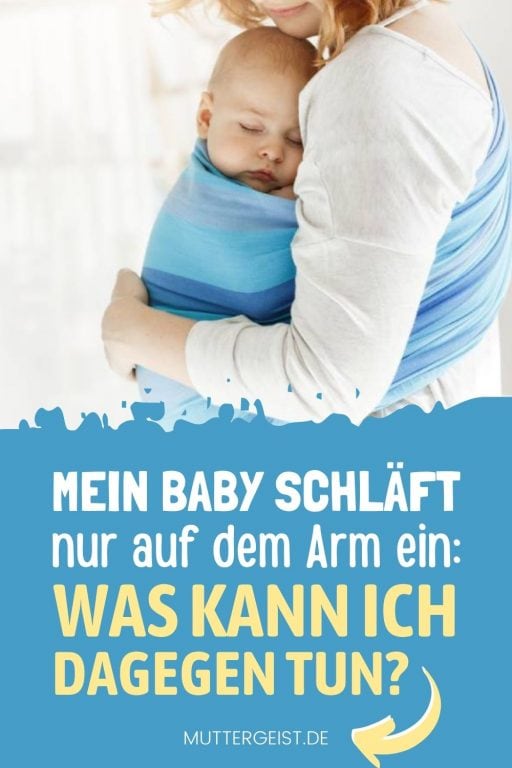 Mein Baby Schläft Nur Auf Dem Arm Ein Was Kann Ich Dagegen Tun?