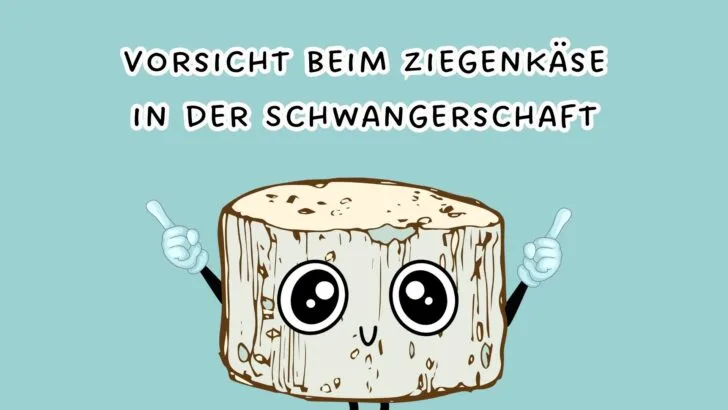 Vorsicht beim Ziegenkäse in der Schwangerschaft