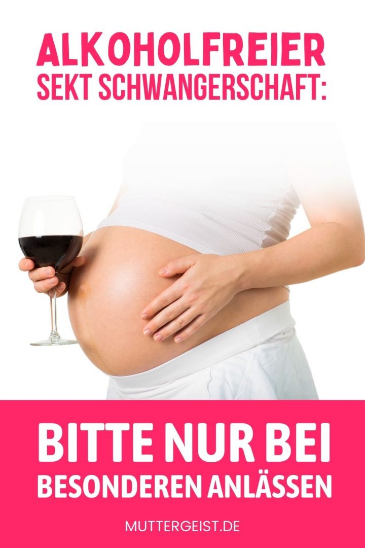 Alkoholfreier Sekt Schwangerschaft Bitte Nur Bei Besonderen Anlässen
