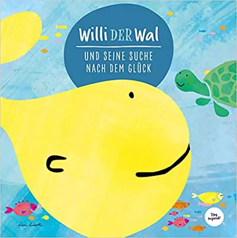 "Willi der Wal und seine Suche nach dem Glück" von Lisa Wirth