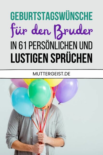 Geburtstagswünsche Bruder Originelle, Schöne Und Lustige Sprüche