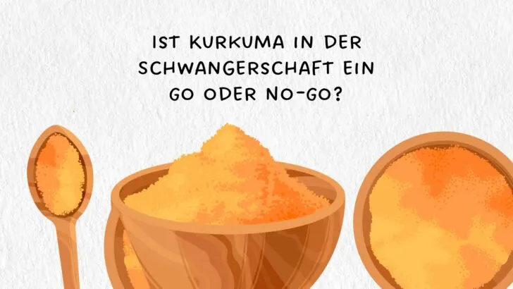 Ist Kurkuma in der Schwangerschaft ein Go oder No-Go?