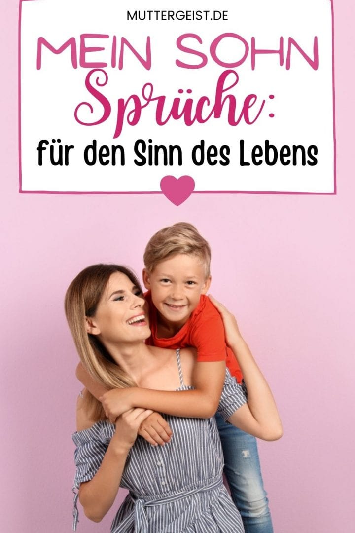 Mein SohnSprüche Für Den Sinn Des Lebens