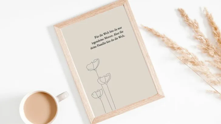 Schöne Mama-Sprüche, die berühren