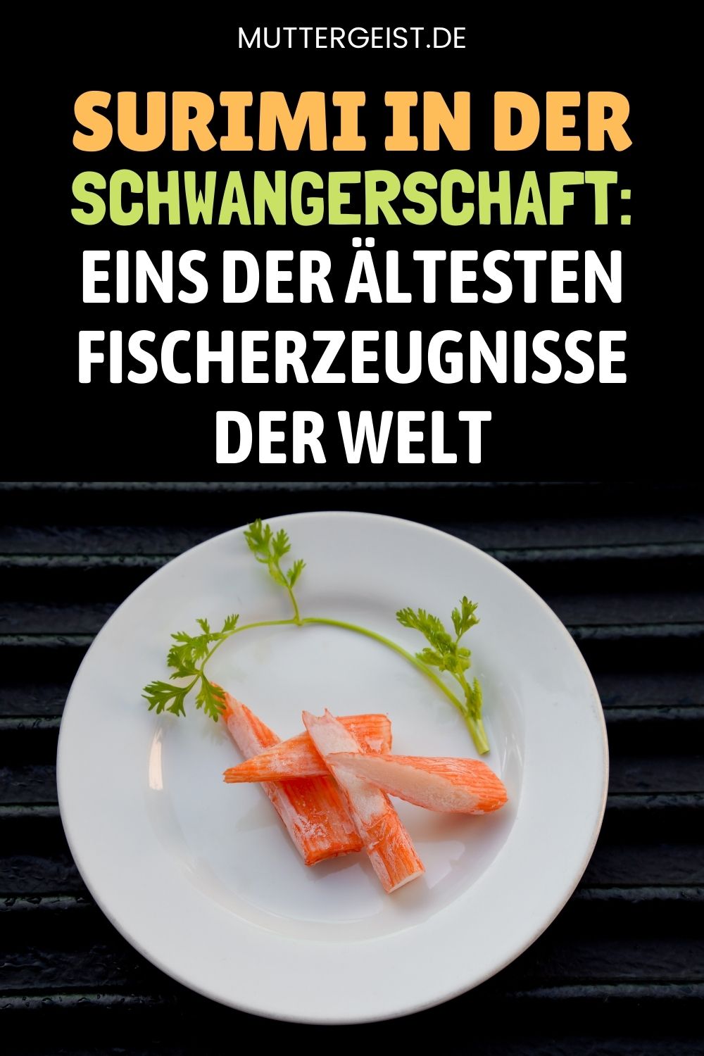 Surimi In Der Schwangerschaft Eins Der Ältesten Fischerzeugnisse Der Welt