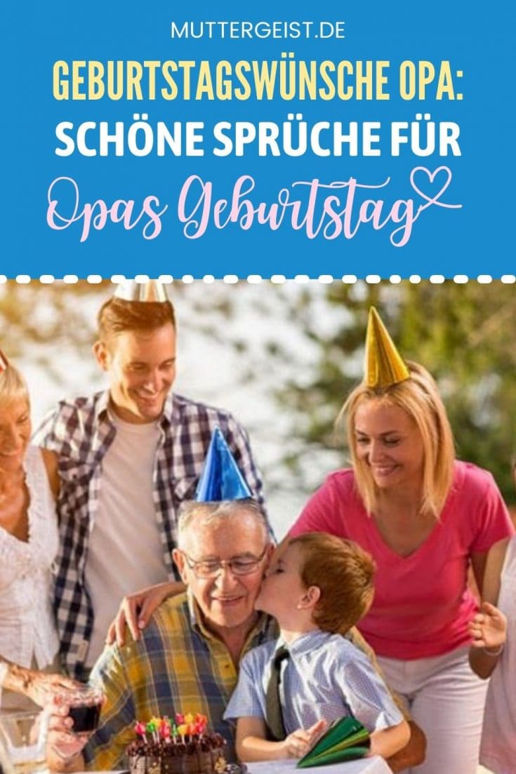 Geburtstagswünsche Opa Schöne Sprüche Für Opas Geburtstag