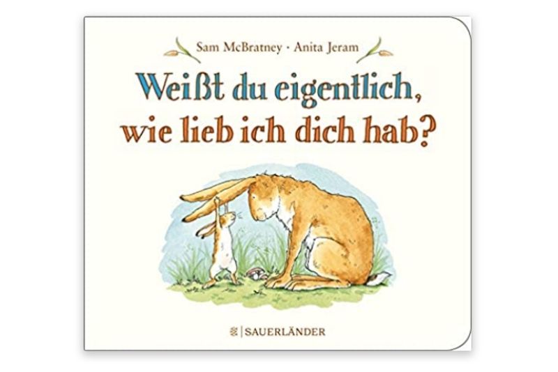 Weißt du eigentlich, wie lieb ich dich hab von Sam McBratney (Autor) und Anita Jeram (Illustratorin)