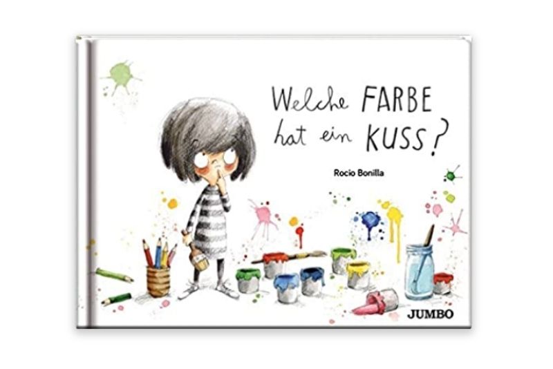 Welche Farbe hat ein Kuss Von Rocio Bonilla (Autorin und Illustratorin)