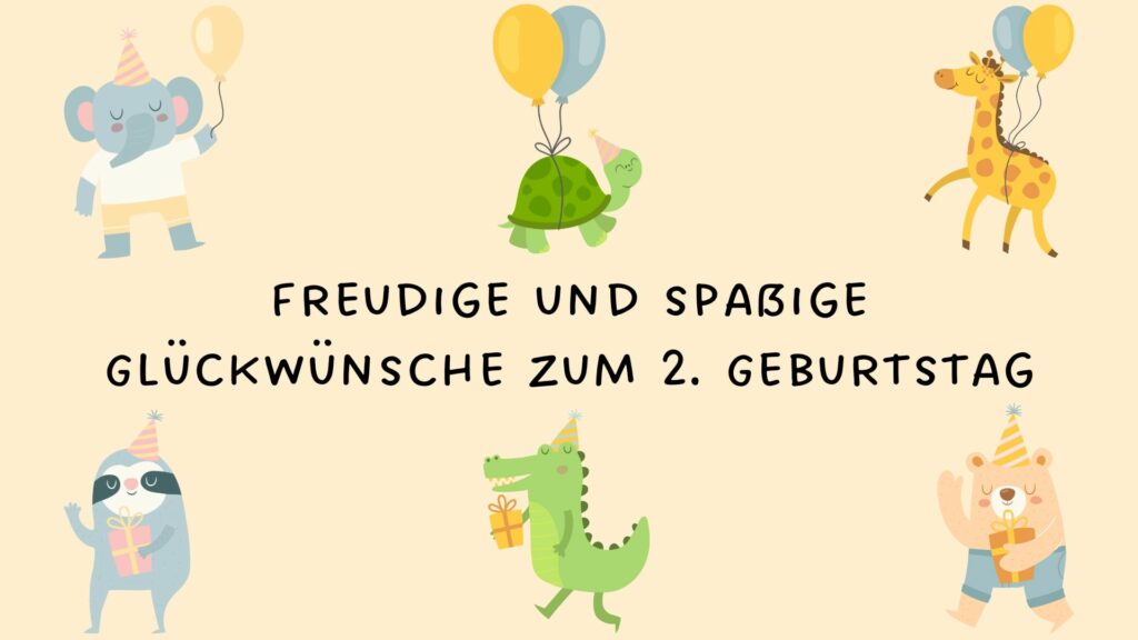 Freudige und spaßige Glückwünsche zum 2. Geburtstag