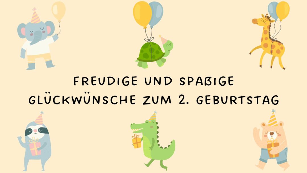 Freudige und spaßige Glückwünsche zum 2. Geburtstag