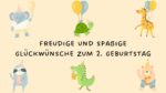 Freudige und spaßige Glückwünsche zum 2. Geburtstag