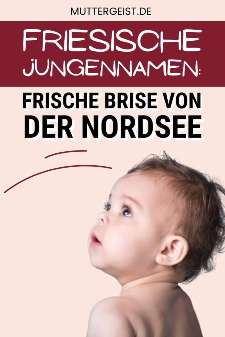 44+ Sprueche fuer meinen erwachsenen sohn , Friesische Jungennamen Frische Brise Von Der Nordsee