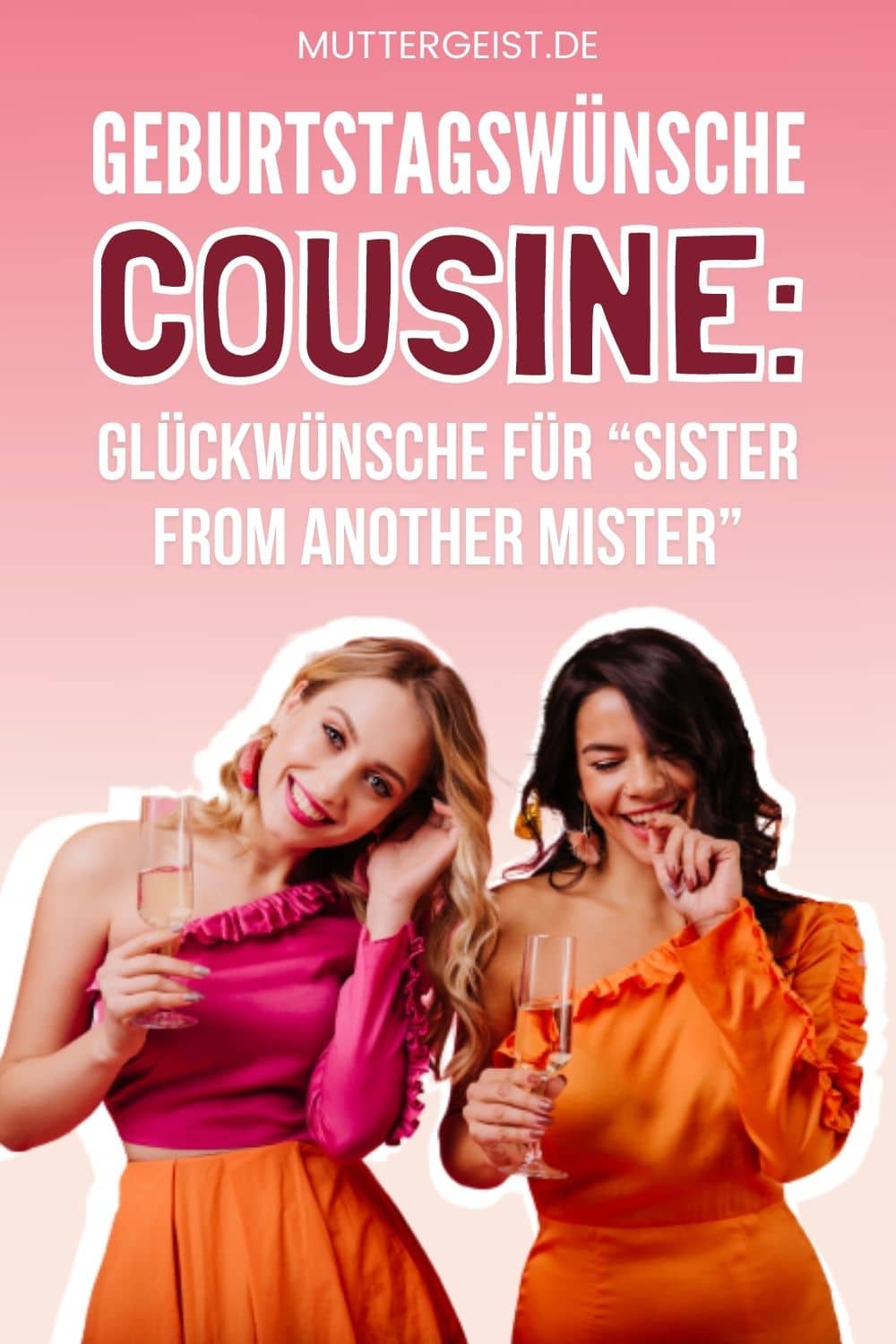 Geburtstagswünsche Cousine – Glückwünsche Für “Sister From Another Mister” Pinterest
