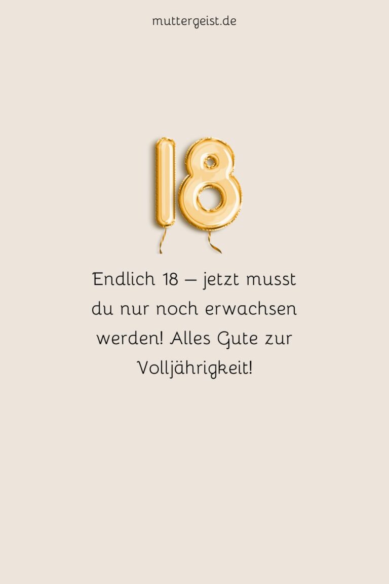 Glückwünsche zum 18. Geburtstag Die herzlichsten Glückwünsche zur