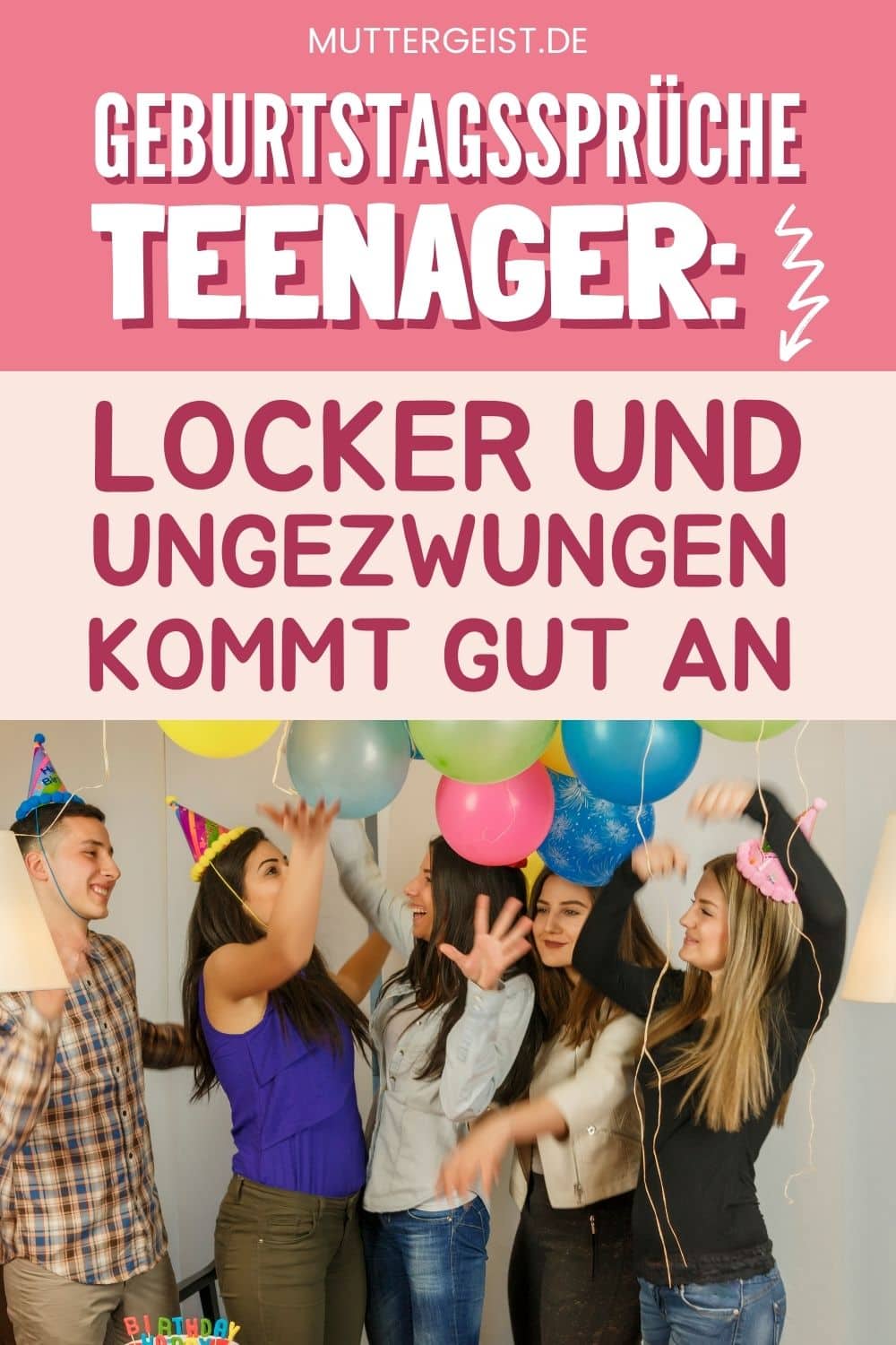 Geburtstagssprüche Teenager Locker Und Ungezwungen Kommt Gut An