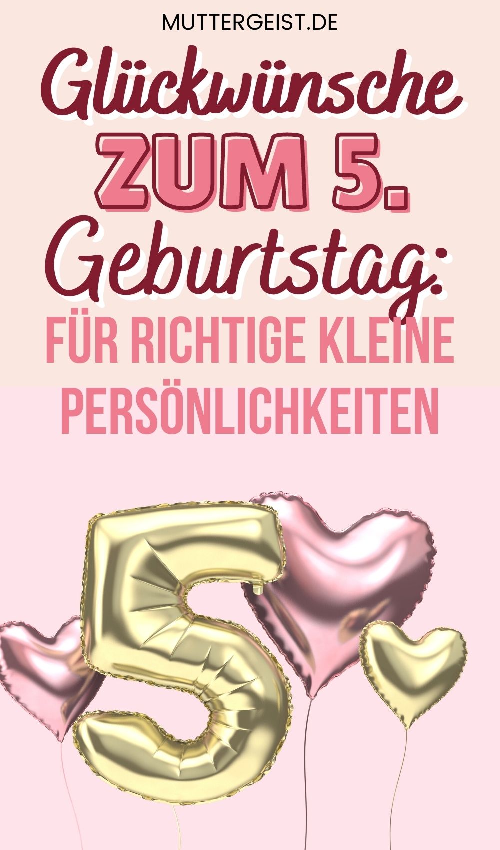 Glückwünsche Zum 5. Geburtstag Für Richtige Kleine Persönlichkeiten