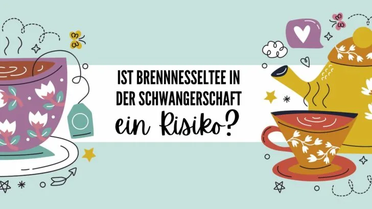 Ist Brennnesseltee in der Schwangerschaft ein Risiko?