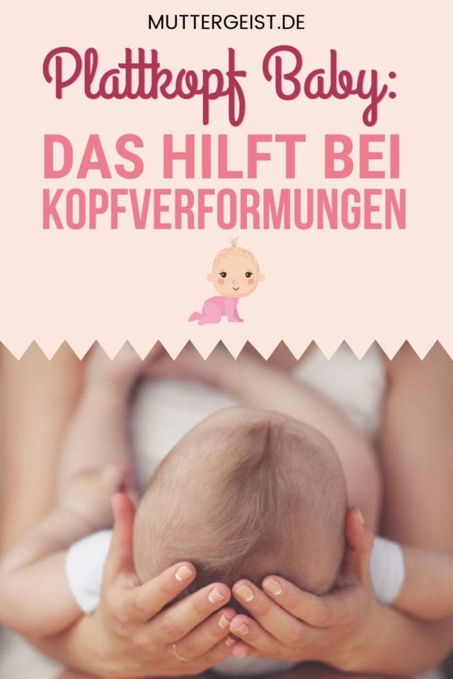 Plattkopf Baby – Das Hilft Bei Kopfverformungen