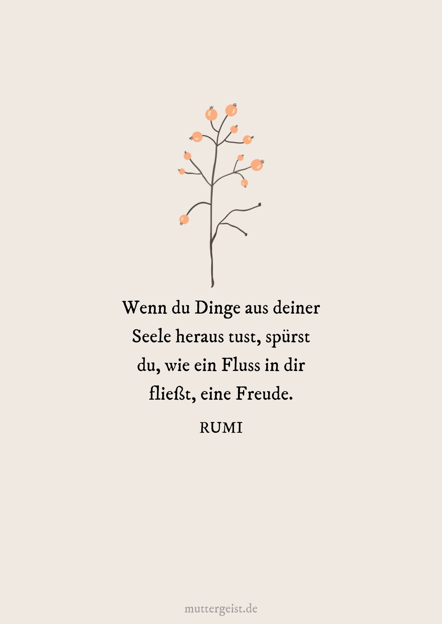 Rumis Zitat über das Handeln aus der Seele