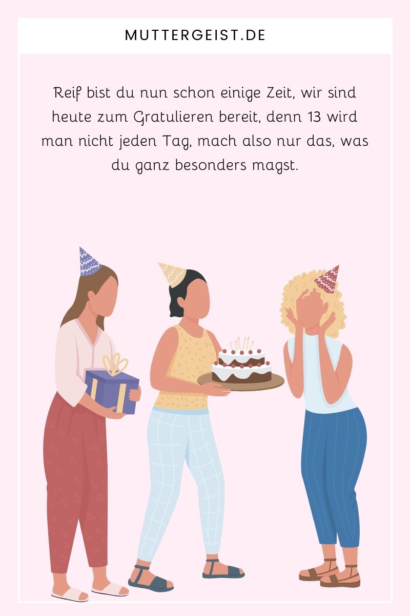 Glückwünsche zum 13. Geburtstag Sprüche für die Umbruchszeit