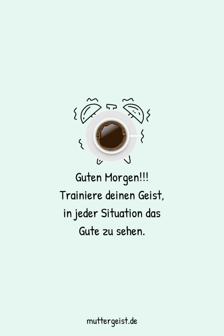 Guten Sprüche für einen guten Start in den Tag