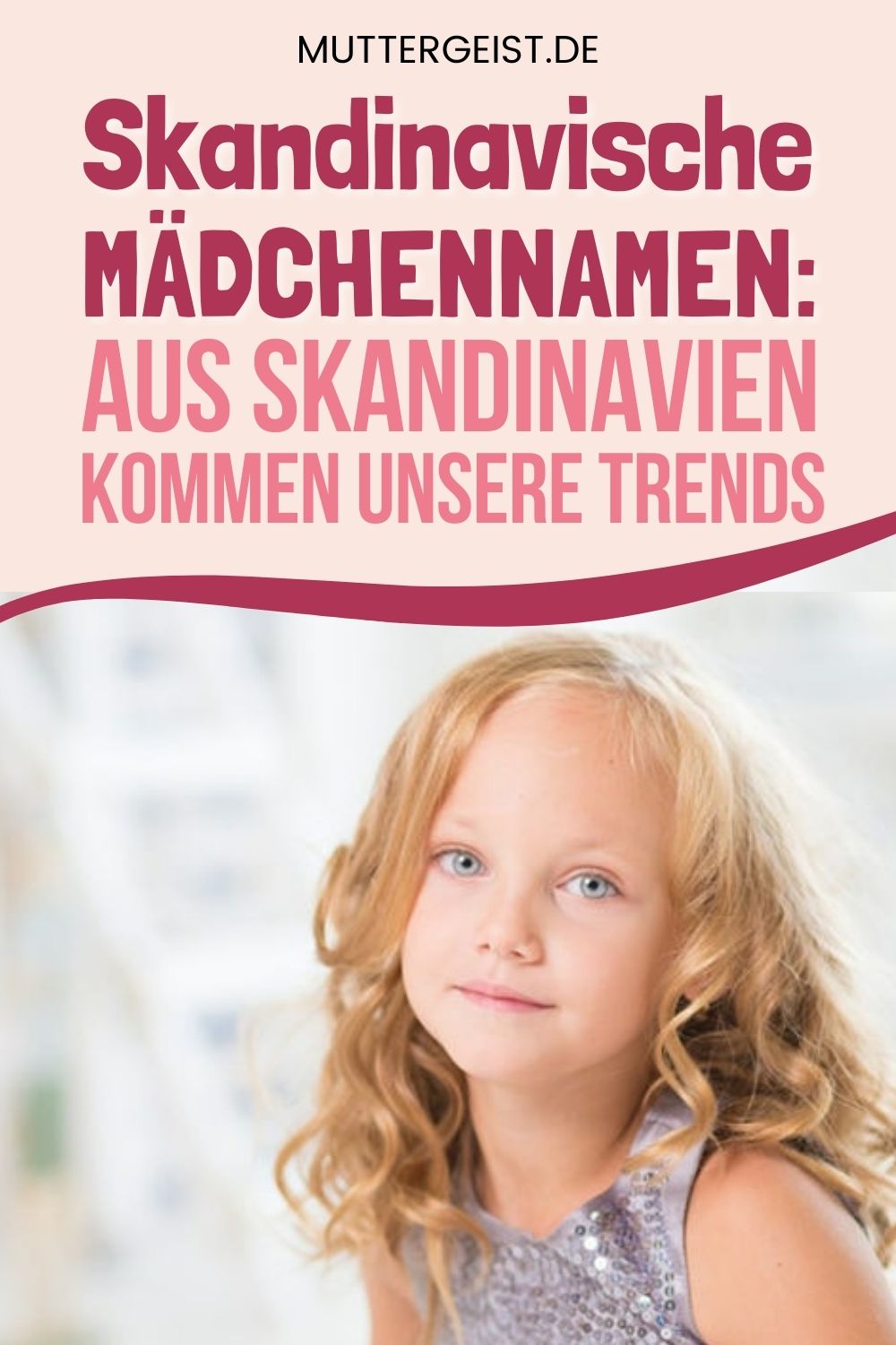 Skandinavische Mädchennamen – Aus Skandinavien kommen unsere Trends Pinterest