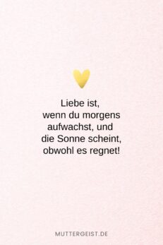 152 Liebe ist Sprüche Denn Liebe ist mehr als nur ein Wort