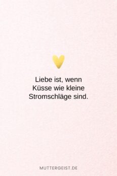 152 Liebe ist Sprüche Denn Liebe ist mehr als nur ein Wort