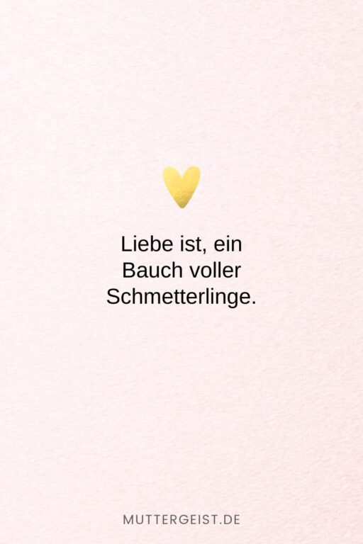 152 Liebe ist Sprüche Denn Liebe ist mehr als nur ein Wort