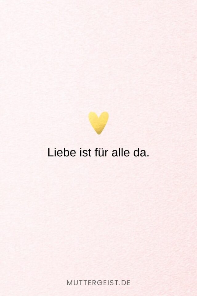 152 Liebe ist Sprüche Denn Liebe ist mehr als nur ein Wort
