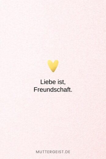 152 Liebe ist Sprüche Denn Liebe ist mehr als nur ein Wort