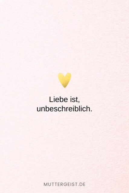 152 Liebe ist Sprüche Denn Liebe ist mehr als nur ein Wort