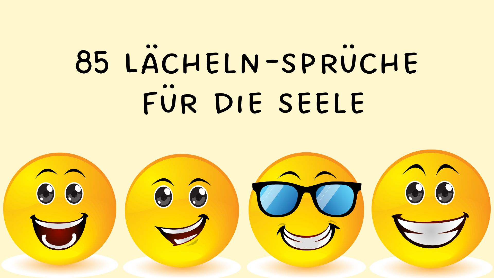 85 Lächeln-Sprüche für die Seele