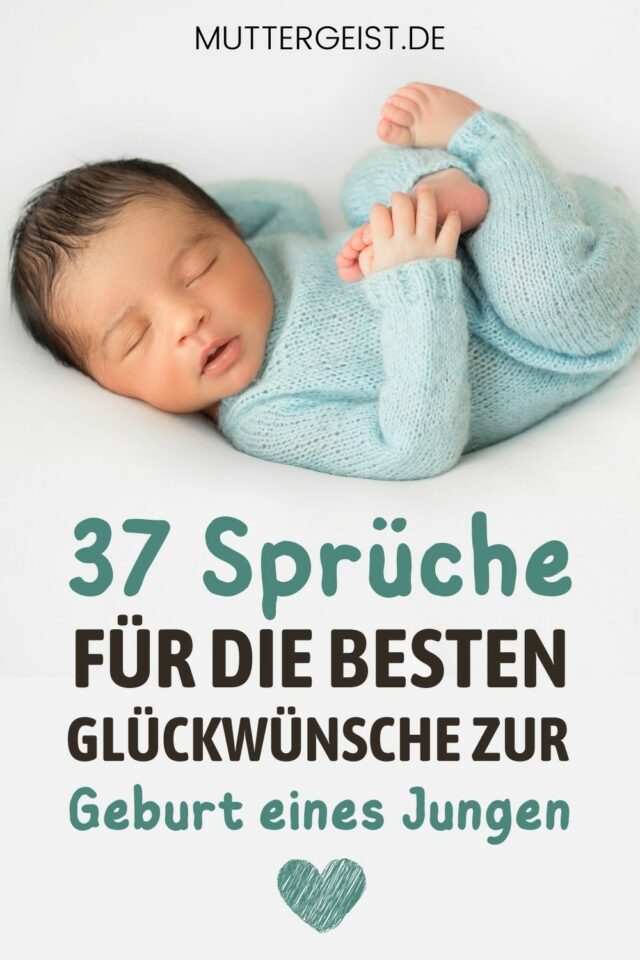 37 Sprüche für die besten Glückwünsche zur Geburt eines Jungen
