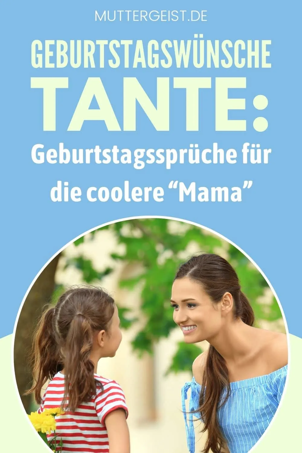 Geburtstagswünsche Tante -Geburtstagssprüche Für Die Coolere “Mama” Pinterest