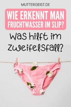 Wie Erkennt Man Fruchtwasser Im Slip