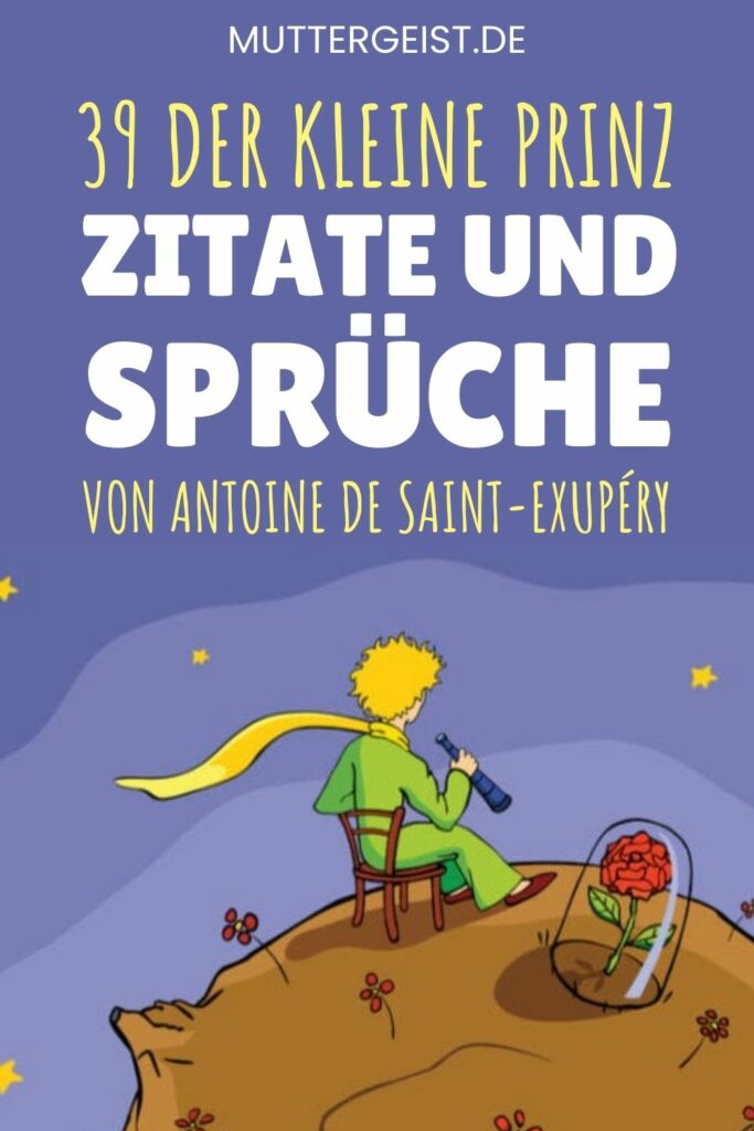 39 Der kleine PrinzZitate und Sprüche von Antoine de SaintExupéry