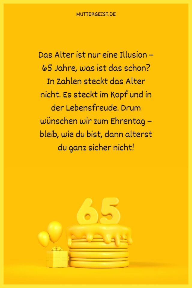 Glückwünsche zum 65. Geburtstag Guten Rutsch in die neue Ära