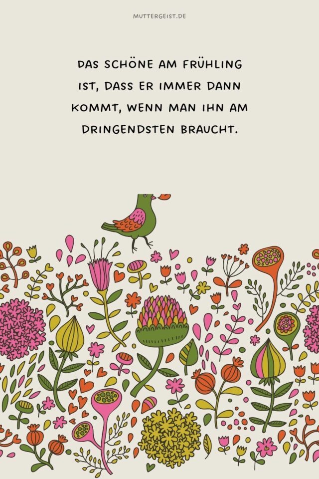 FrühlingSprüche, die den Frühling in dir wecken werden