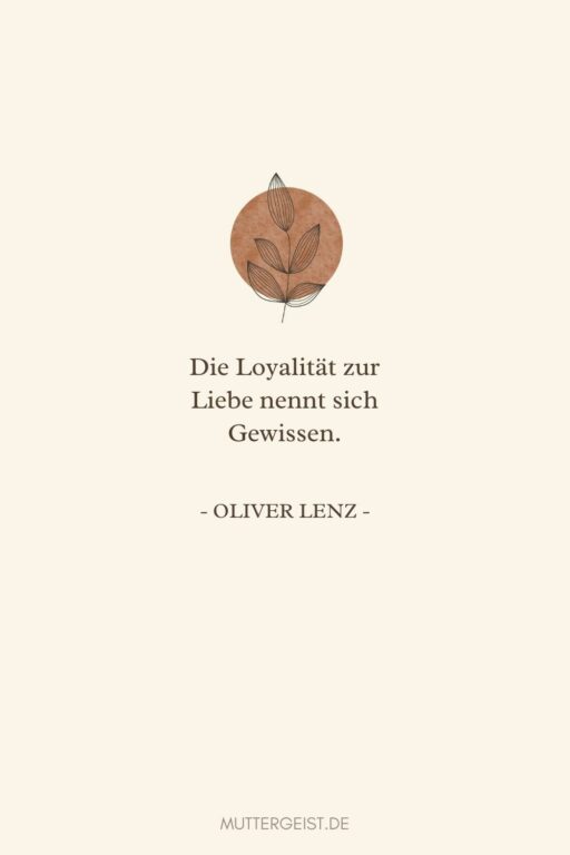 71 LoyalitätSprüche zum Nachdenken und Verschicken