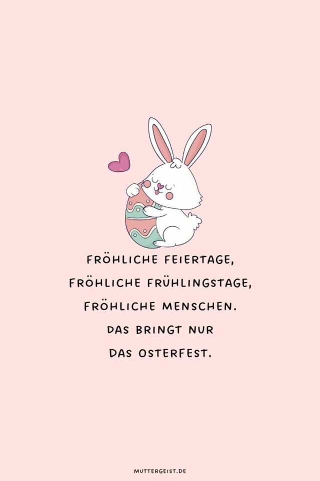 Liebevolle und lustige OsternSprüche für fröhliche Momente