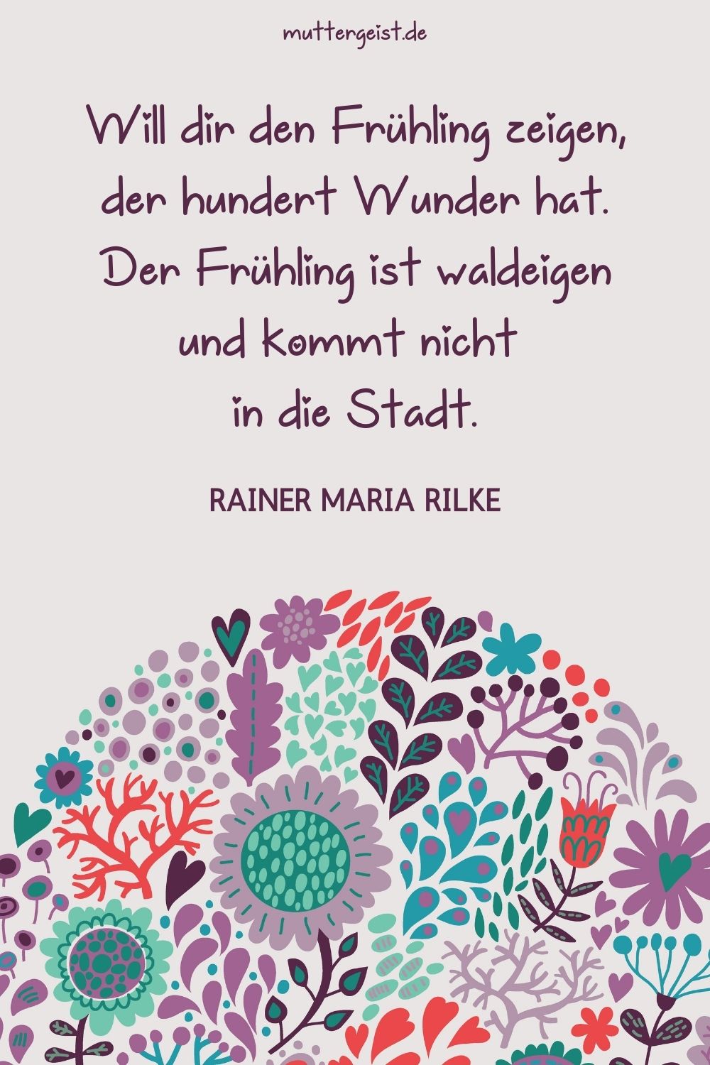 Frühlingsgedicht von Rainer Maria Rilke