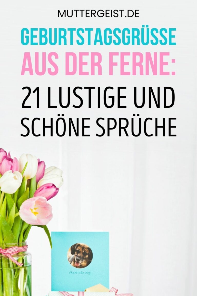 Geburtstagsgrüße aus der Ferne – 21 lustige und schöne Sprüche